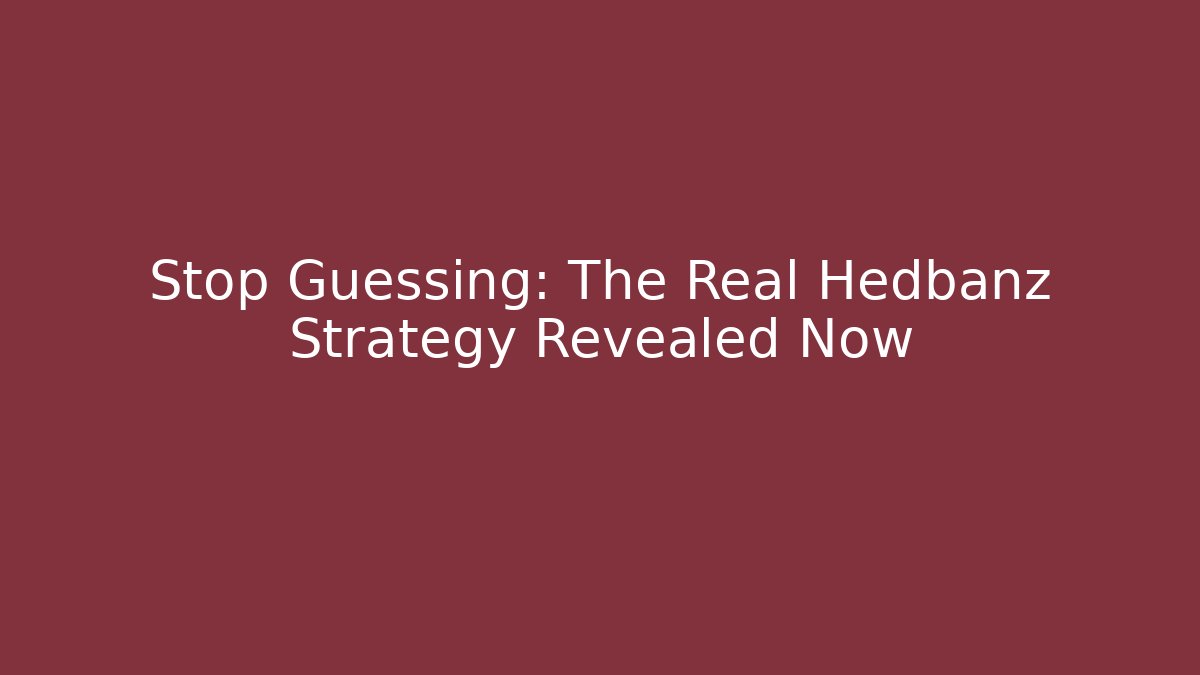 Stop Guessing: The Real Hedbanz Strategy Revealed Now