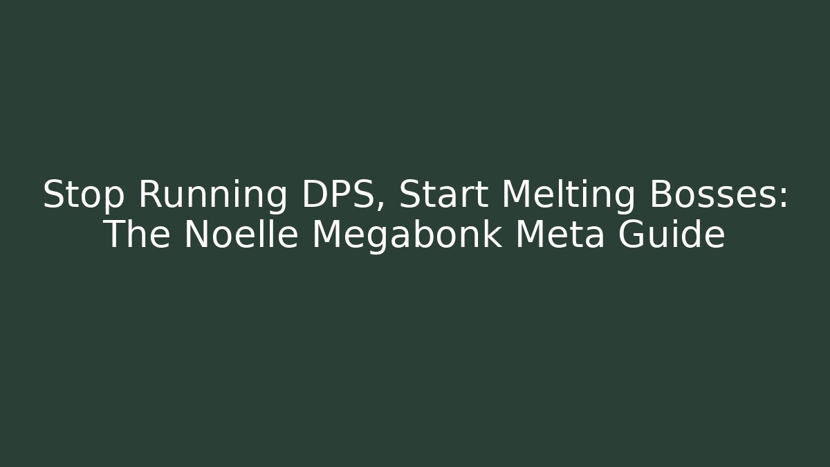 Stop Running DPS, Start Melting Bosses: The Noelle Megabonk Meta Guide