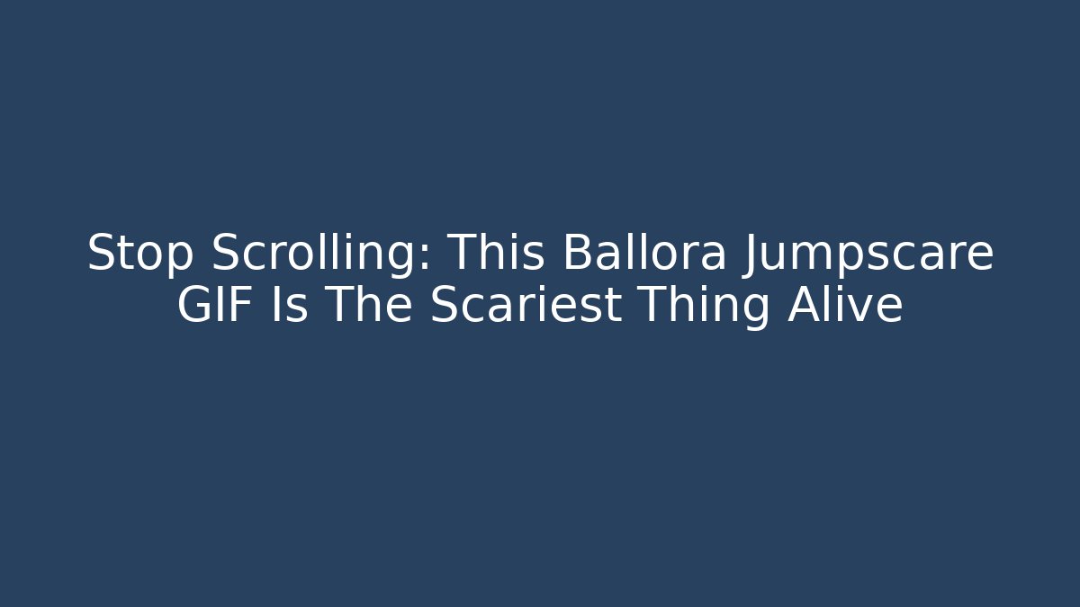 Stop Scrolling: This Ballora Jumpscare GIF Is The Scariest Thing Alive