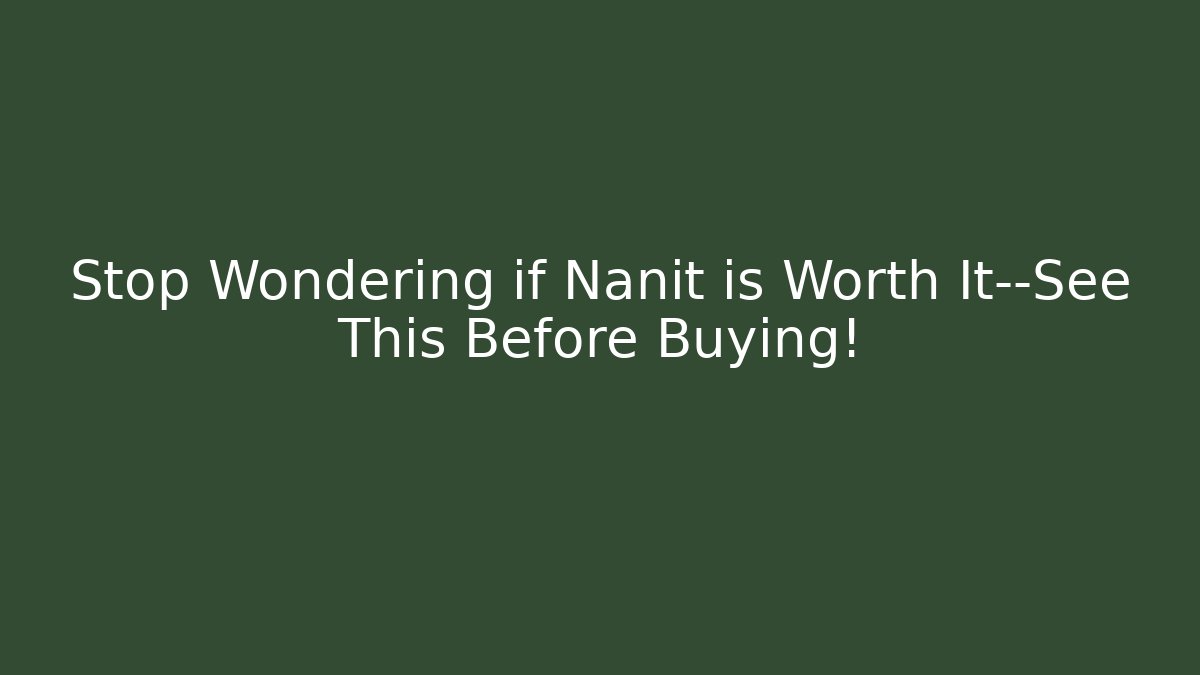 Stop Wondering if Nanit is Worth It—See This Before Buying!