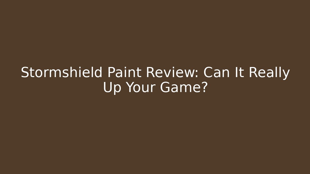 Stormshield Paint Review: Can It Really Up Your Game? - Create More Assets