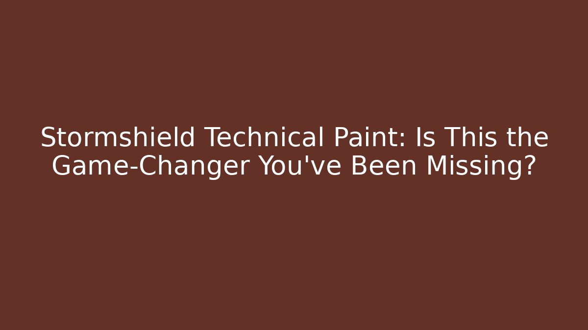 Stormshield Technical Paint: Is This the Game-Changer You’ve Been Missing? - Create More Assets