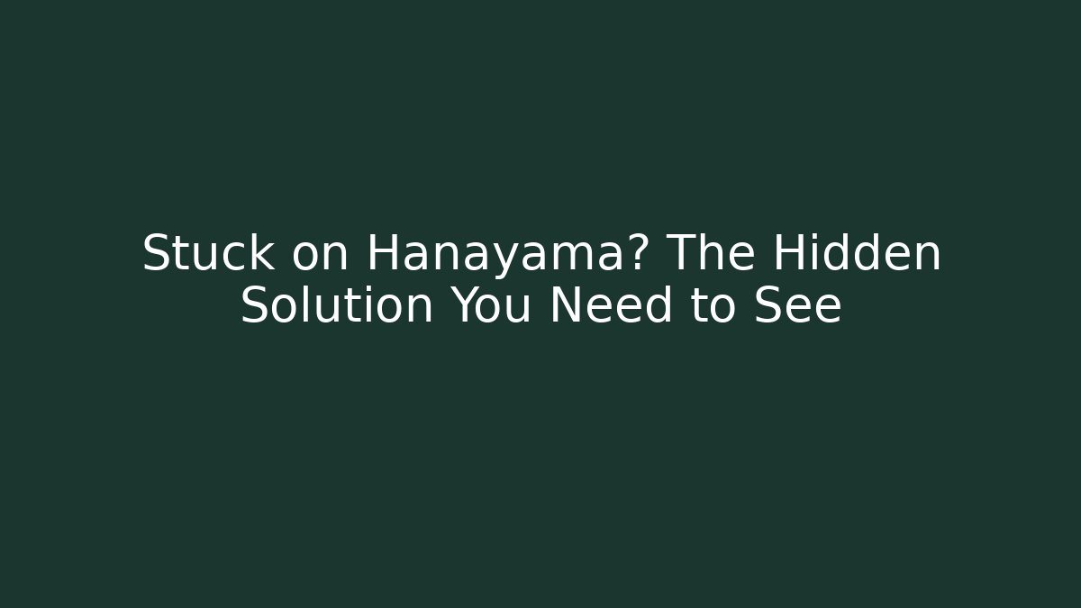 Stuck on Hanayama? The Hidden Solution You Need to See