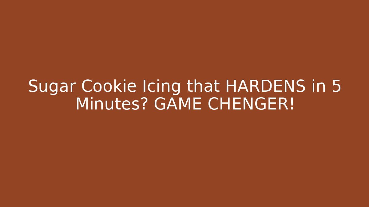 Sugar Cookie Icing that HARDENS in 5 Minutes? GAME CHENGER!