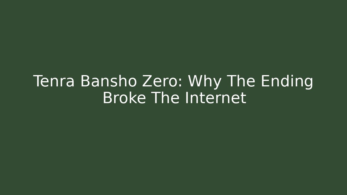 Tenra Bansho Zero: Why The Ending Broke The Internet