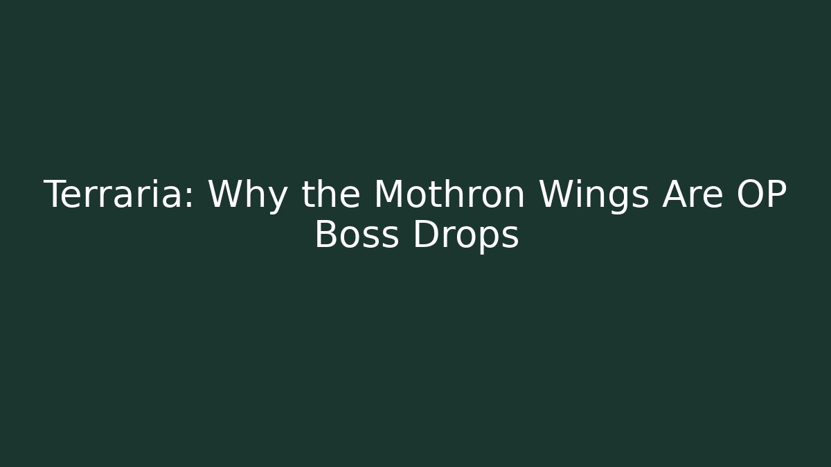 Terraria: Why the Mothron Wings Are OP Boss Drops