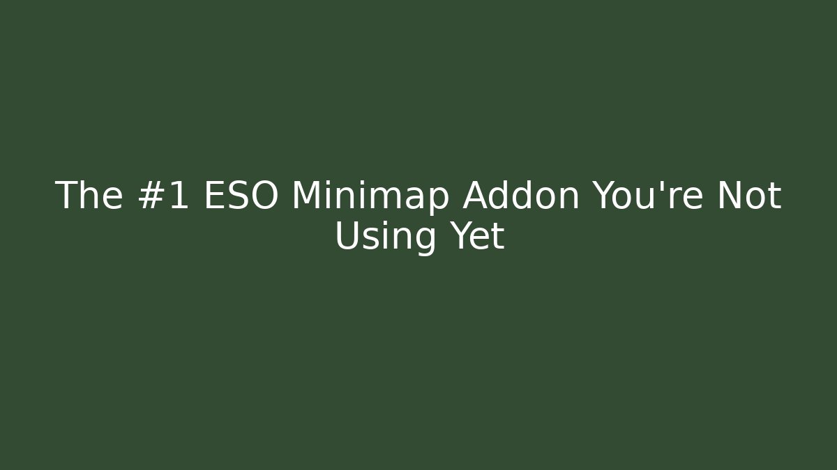 The #1 ESO Minimap Addon You're Not Using Yet