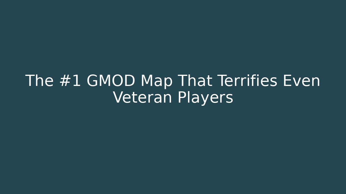 The #1 GMOD Map That Terrifies Even Veteran Players