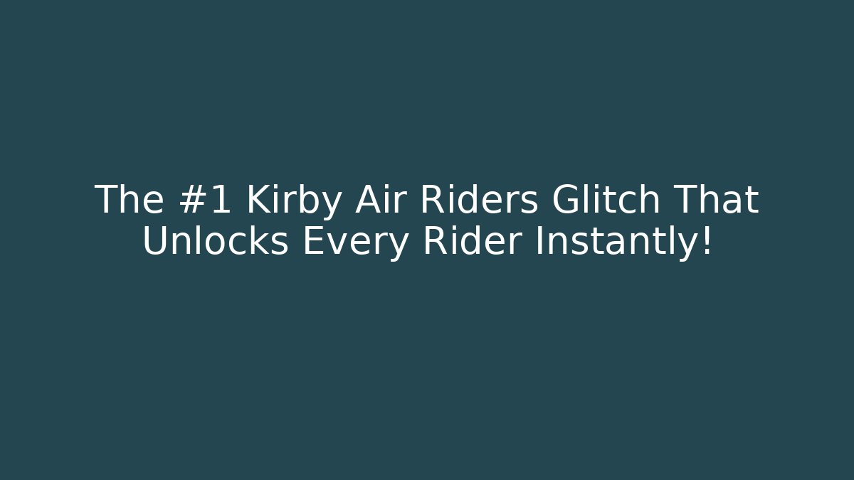 The #1 Kirby Air Riders Glitch That Unlocks Every Rider Instantly!