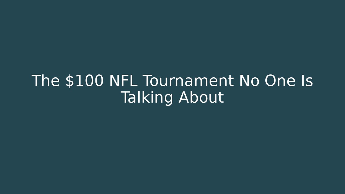 The $100 NFL Tournament No One Is Talking About