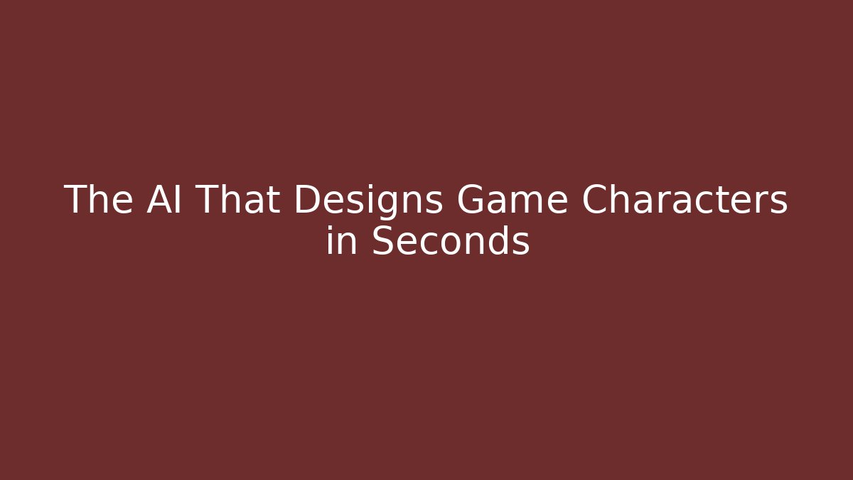 The AI That Designs Game Characters in Seconds