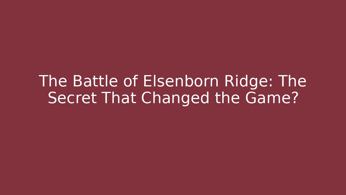 The Battle of Elsenborn Ridge: The Secret That Changed the Game?