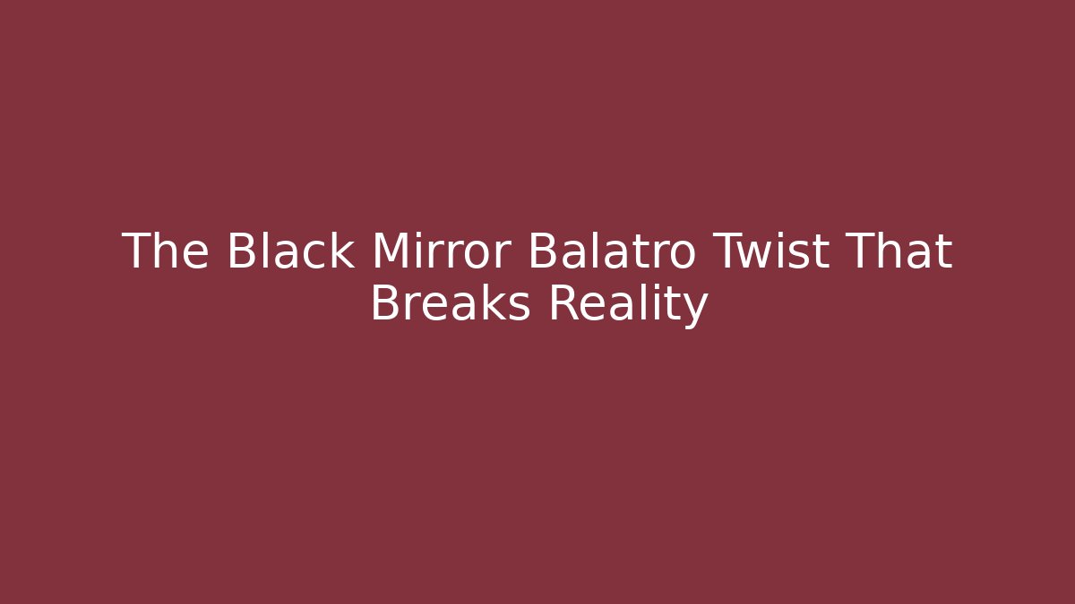 The Black Mirror Balatro Twist That Breaks Reality
