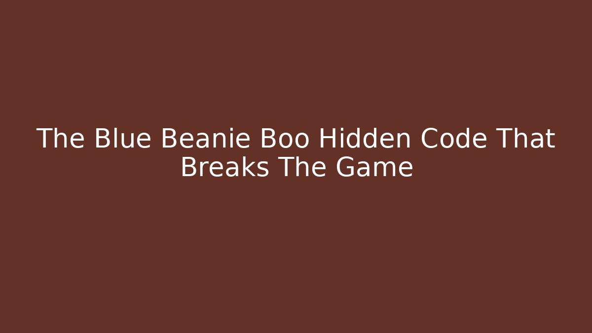 The Blue Beanie Boo Hidden Code That Breaks The Game - Create More Assets