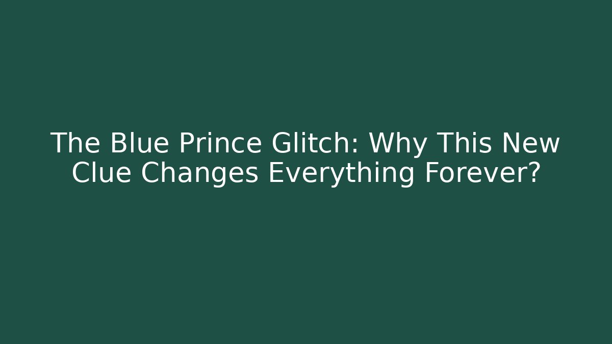 The Blue Prince Glitch: Why This New Clue Changes Everything Forever?