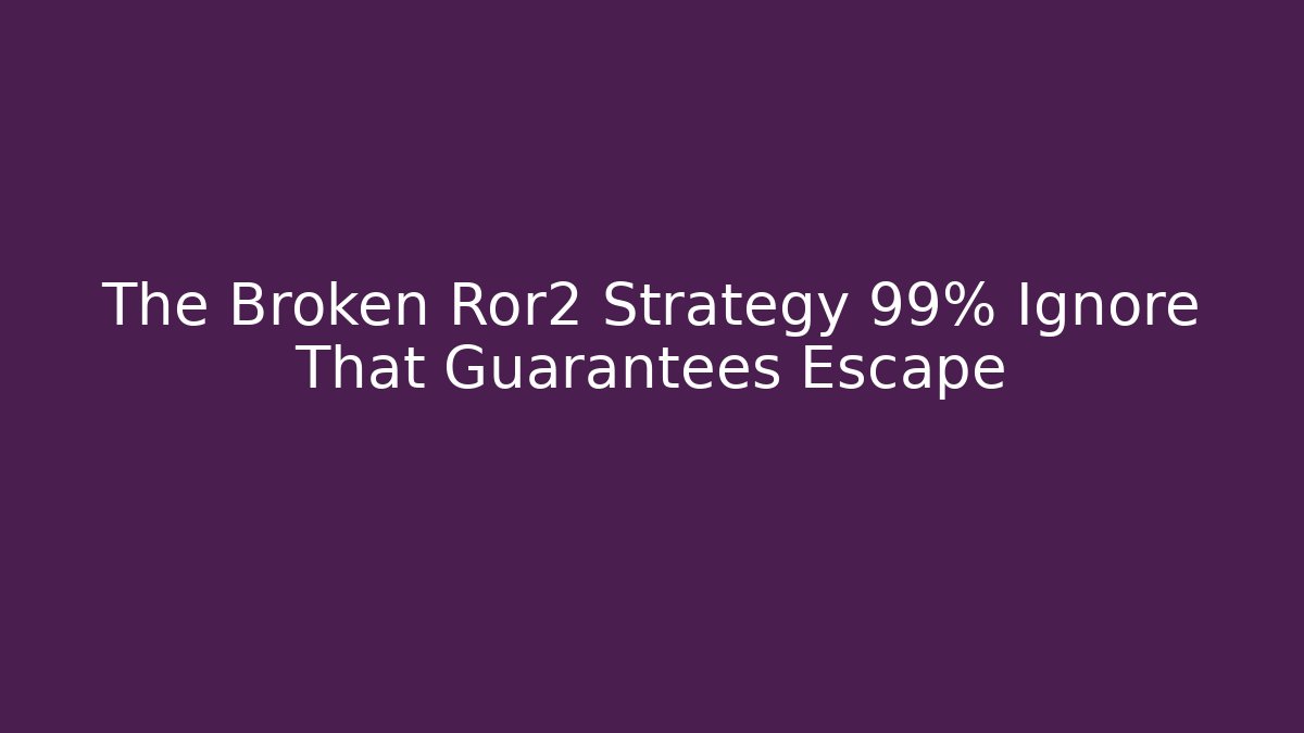 The Broken Ror2 Strategy 99% Ignore That Guarantees Escape