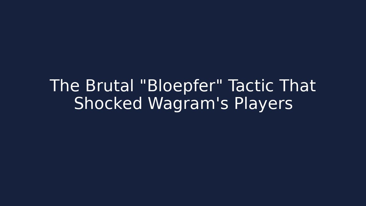 The Brutal "Bloepfer" Tactic That Shocked Wagram's Players