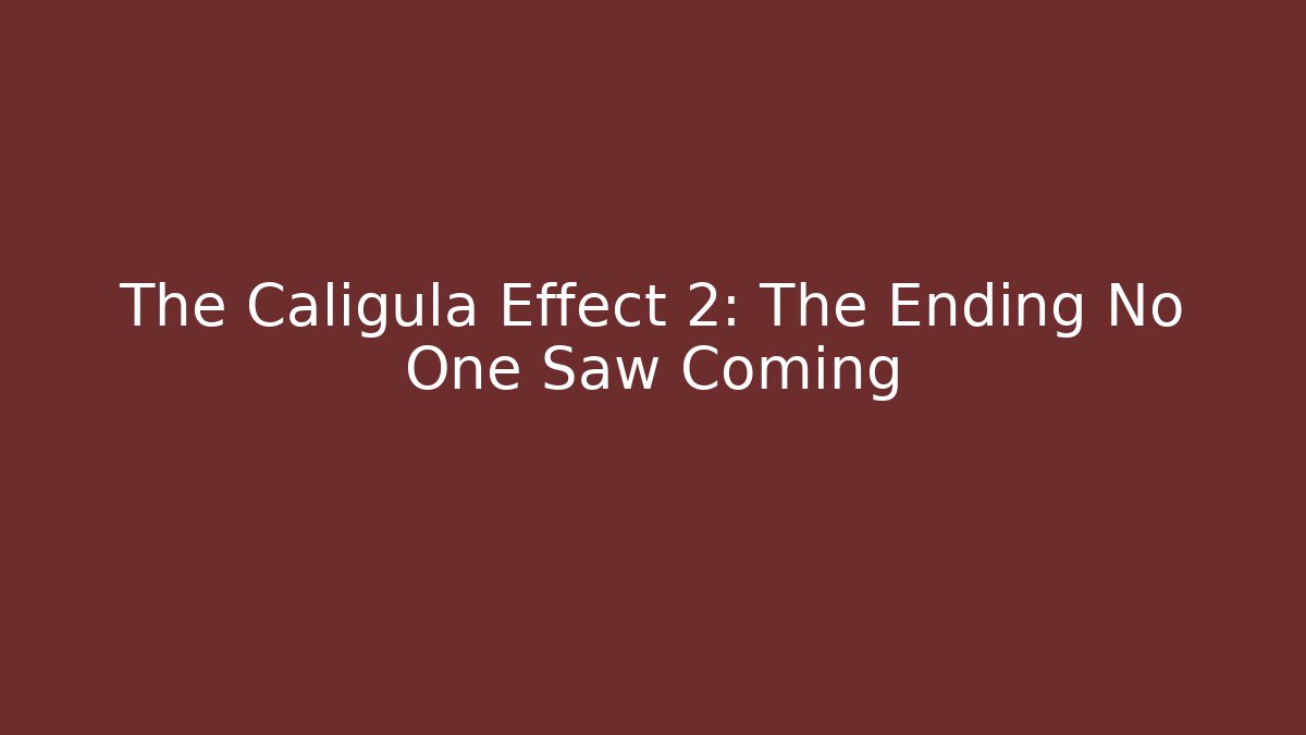 The Caligula Effect 2: The Ending No One Saw Coming