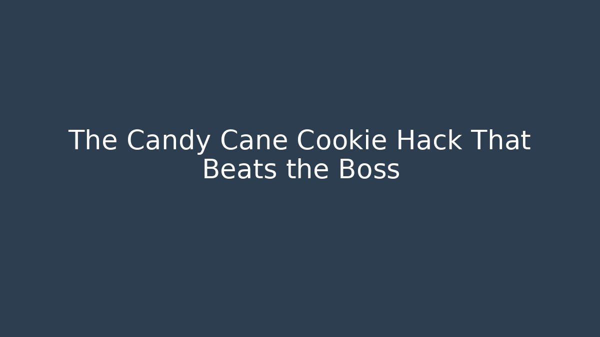 The Candy Cane Cookie Hack That Beats the Boss