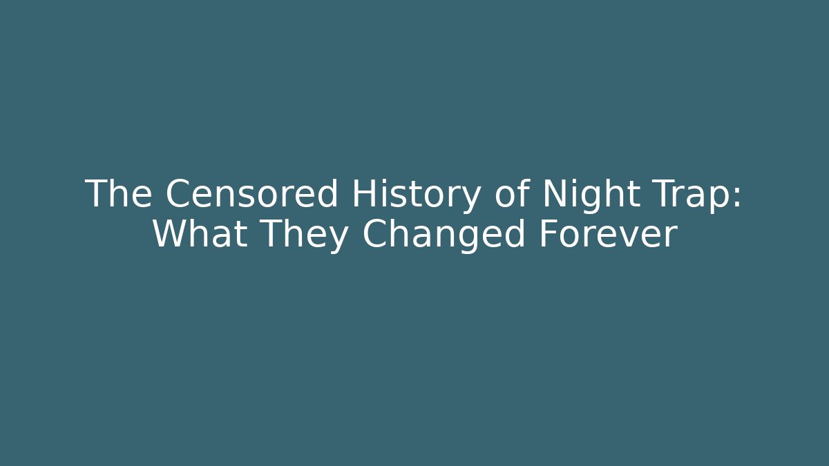 The Censored History of Night Trap: What They Changed Forever