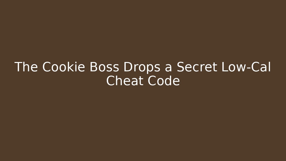 The Cookie Boss Drops a Secret Low-Cal Cheat Code - Create More Assets