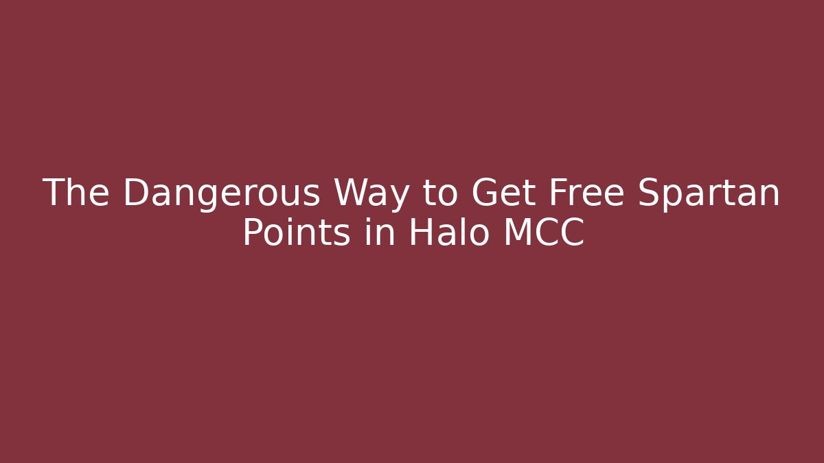 The Dangerous Way to Get Free Spartan Points in Halo MCC