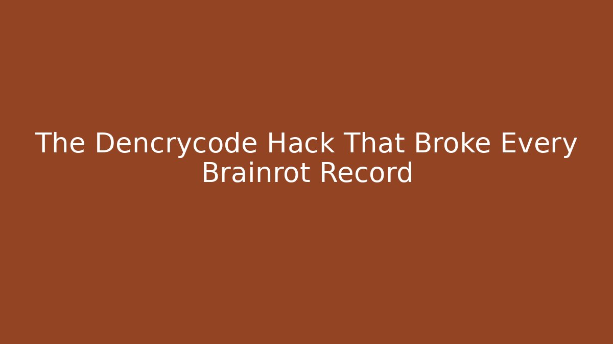 The Dencrycode Hack That Broke Every Brainrot Record - Create More Assets