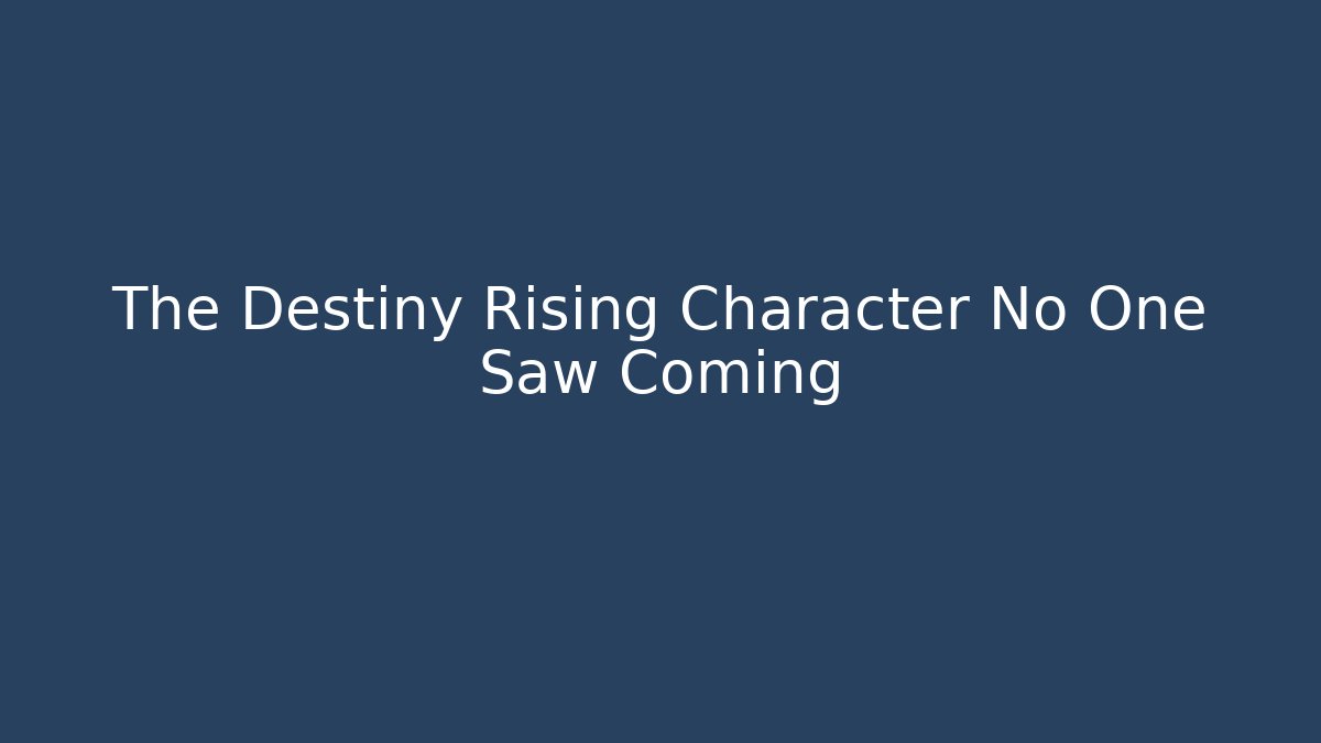 The Destiny Rising Character No One Saw Coming