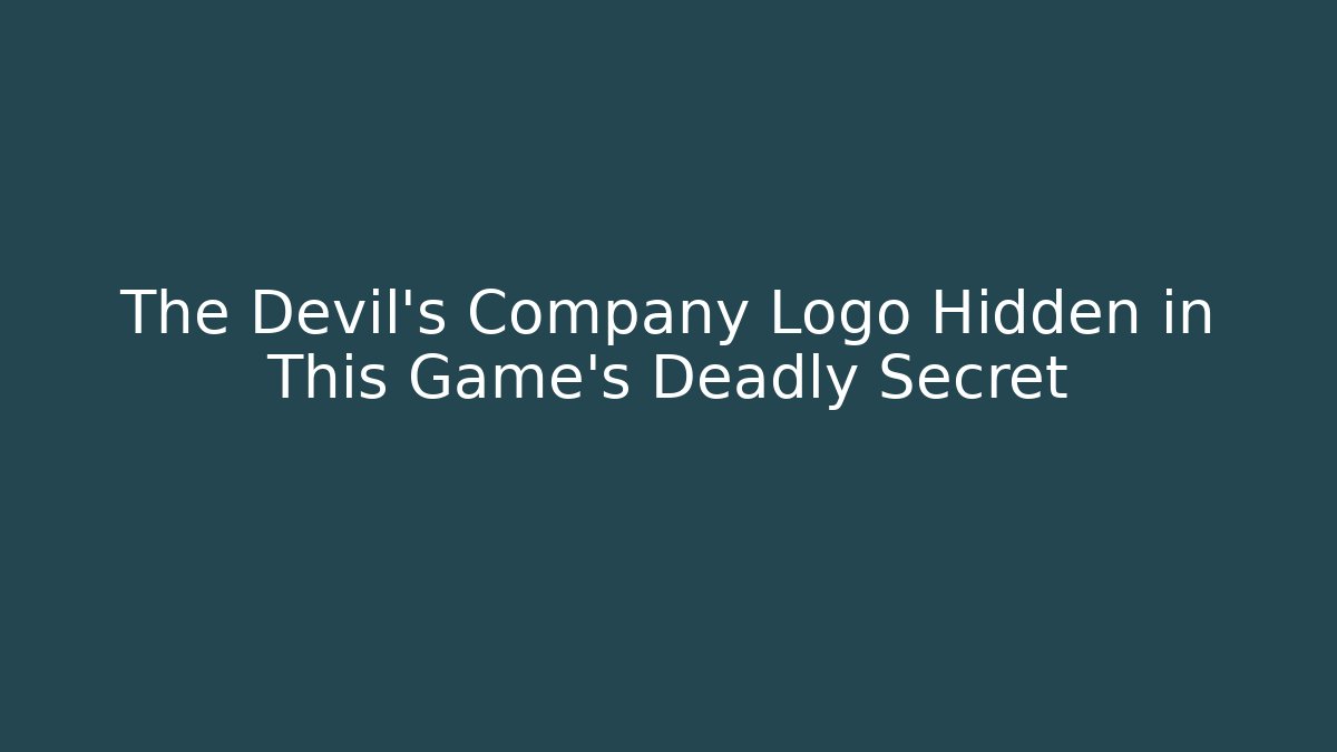 The Devil's Company Logo Hidden in This Game's Deadly Secret