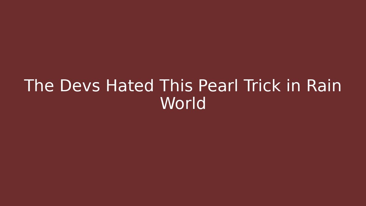 The Devs Hated This Pearl Trick in Rain World - Create More Assets