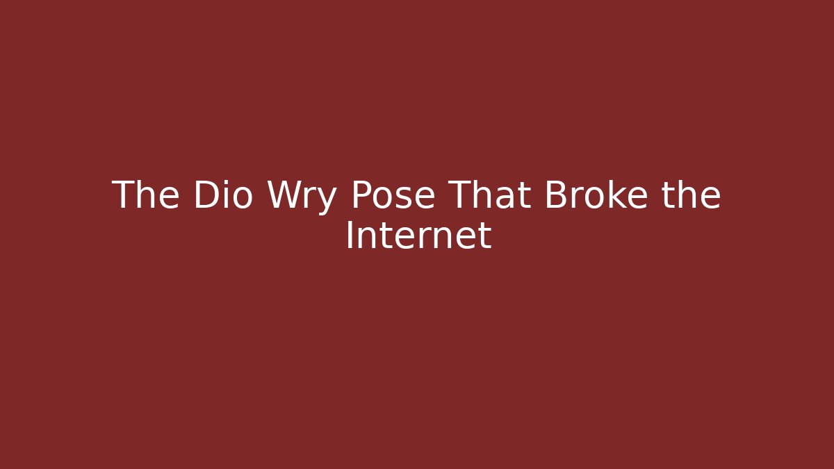 The Dio Wry Pose That Broke the Internet