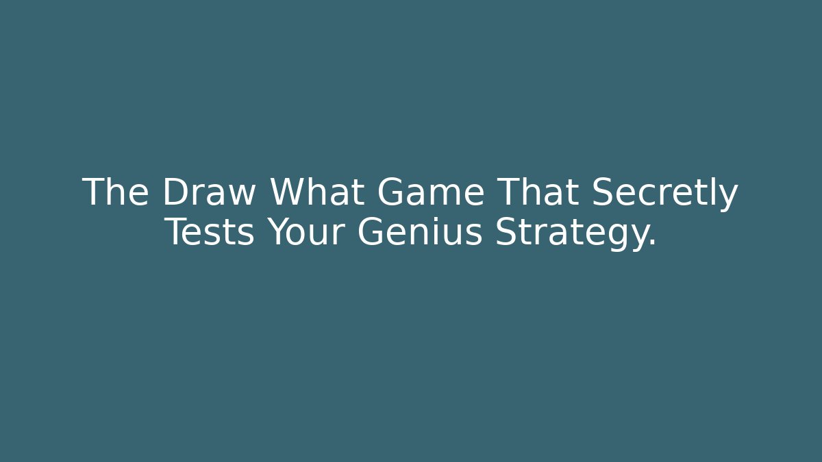 The Draw What Game That Secretly Tests Your Genius Strategy.