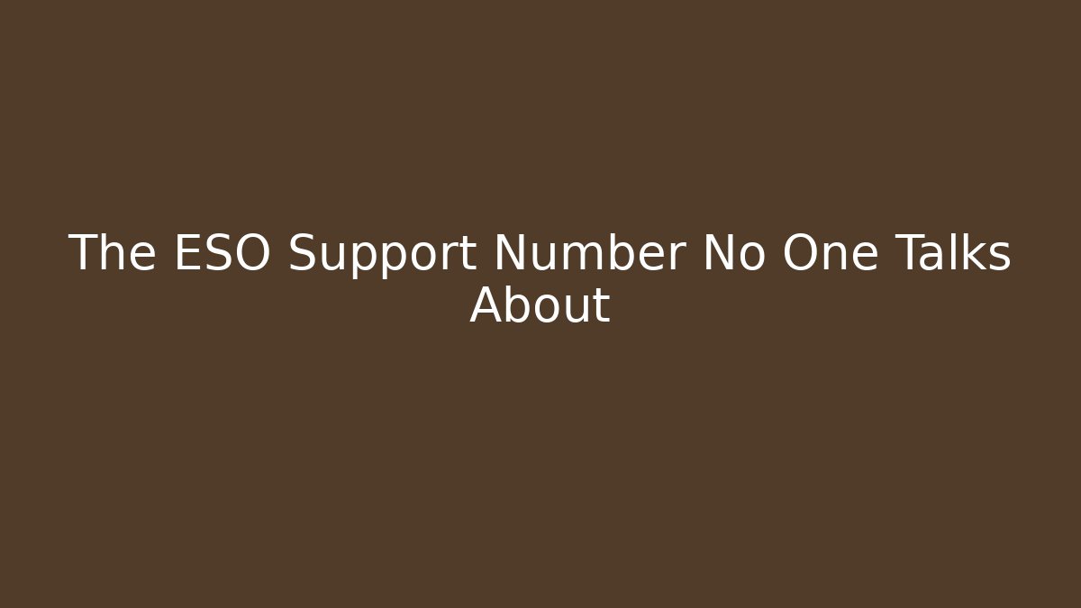The ESO Support Number No One Talks About