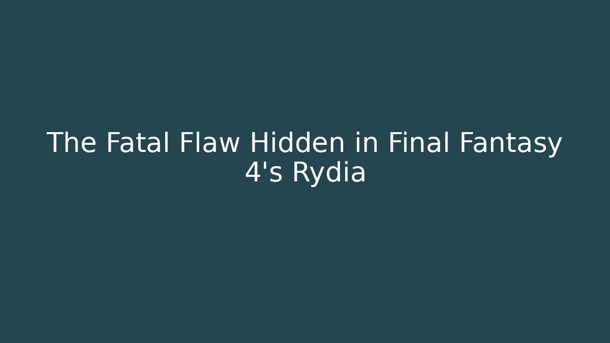 The Fatal Flaw Hidden in Final Fantasy 4's Rydia