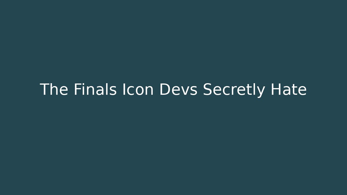 The Finals Icon Devs Secretly Hate