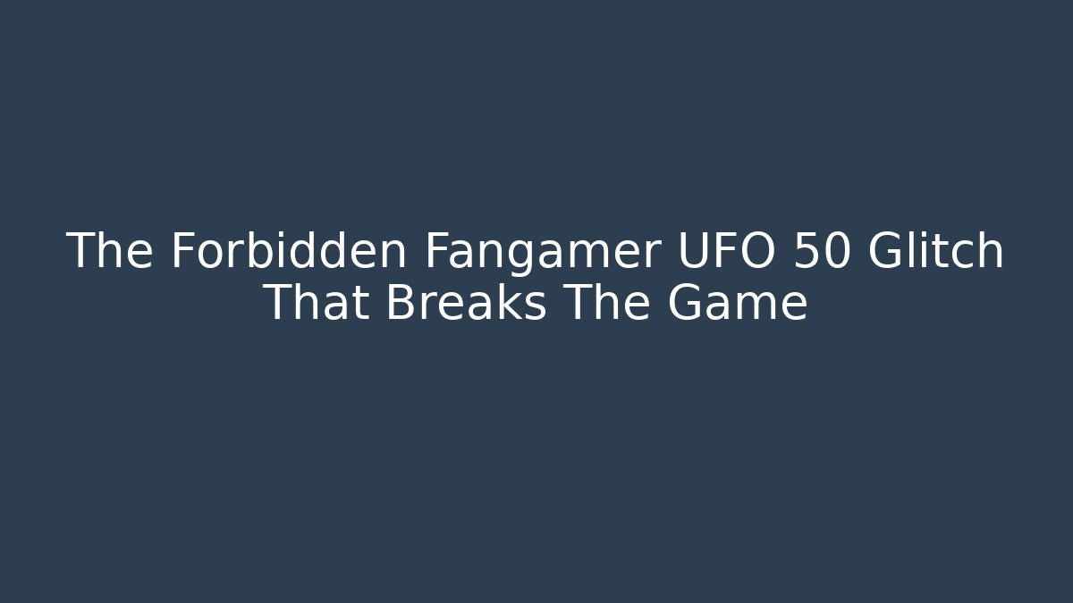 The Forbidden Fangamer UFO 50 Glitch That Breaks The Game