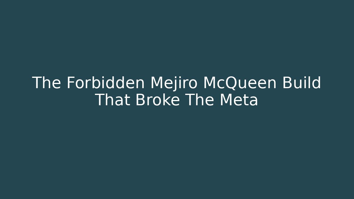 The Forbidden Mejiro McQueen Build That Broke The Meta