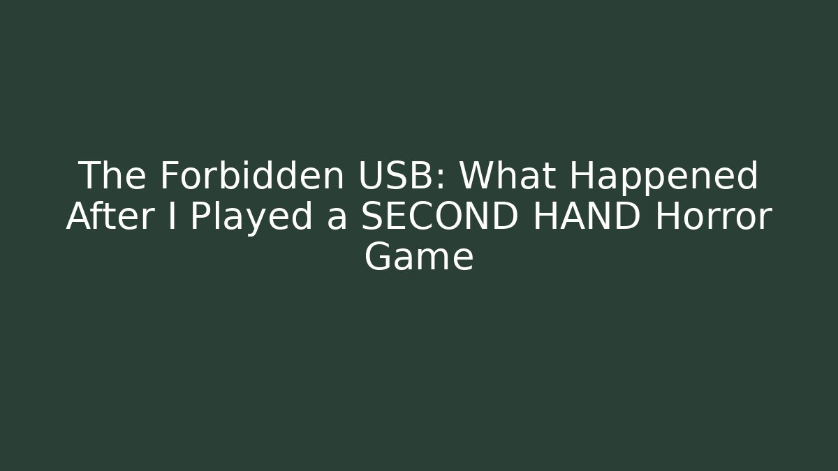 The Forbidden USB: What Happened After I Played a SECOND HAND Horror Game