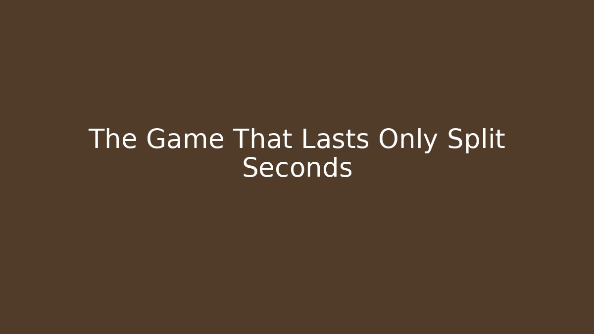 The Game That Lasts Only Split Seconds - Create More Assets