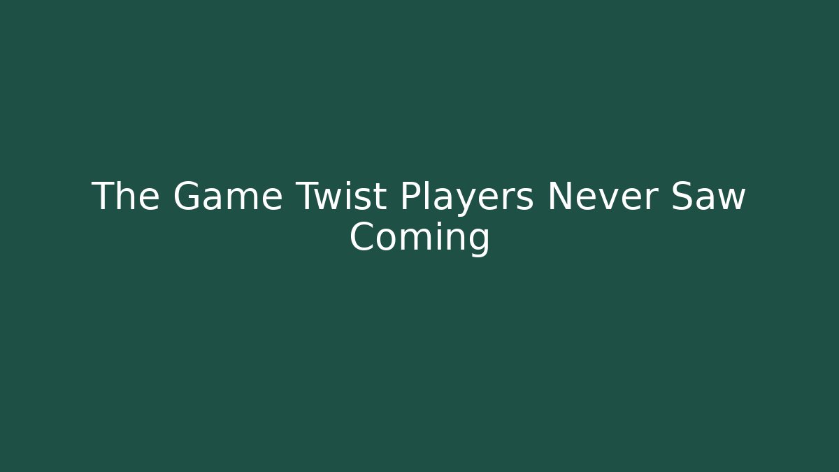 The Game Twist Players Never Saw Coming - Create More Assets