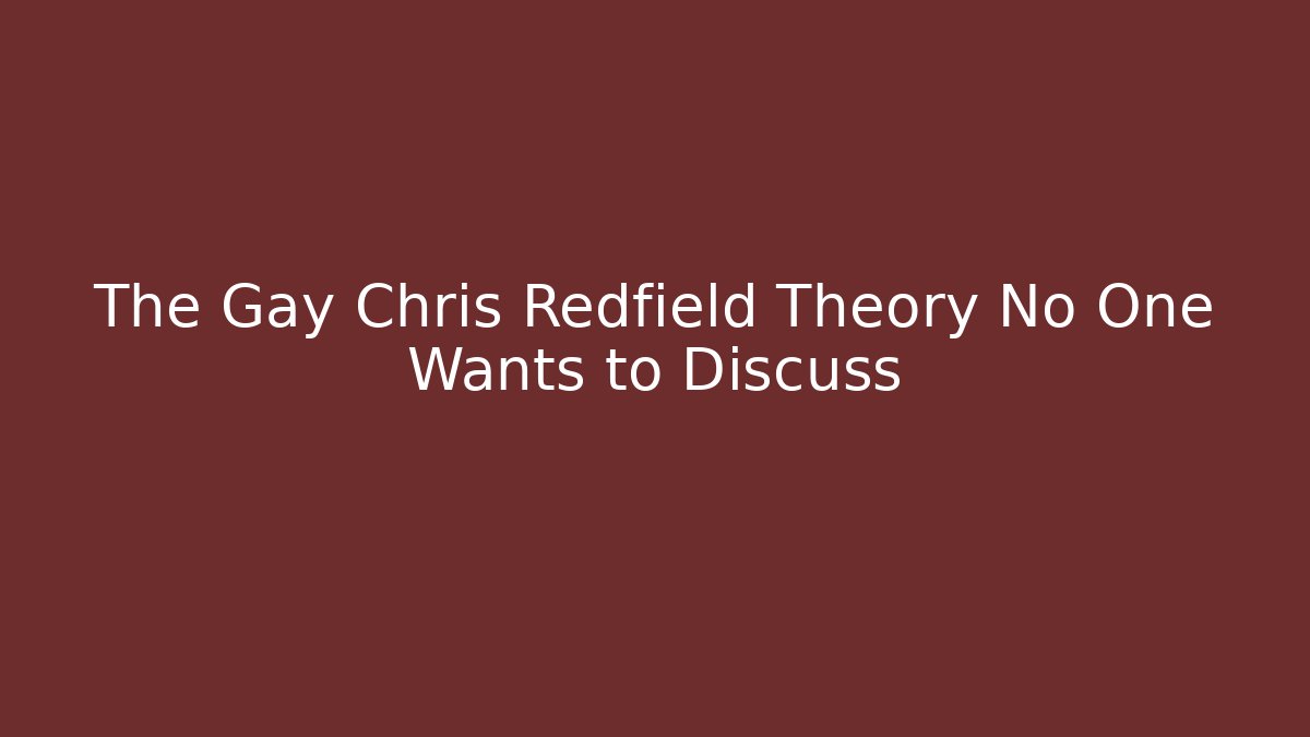 The Gay Chris Redfield Theory No One Wants to Discuss