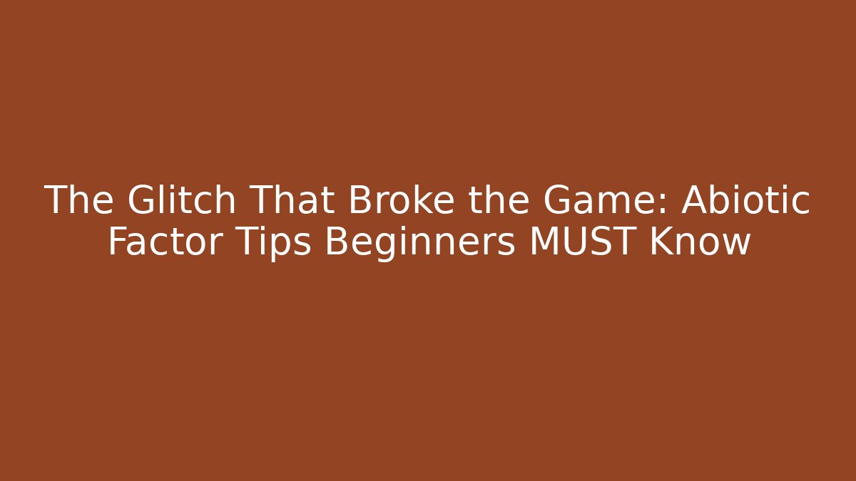 The Glitch That Broke the Game: Abiotic Factor Tips Beginners MUST Know