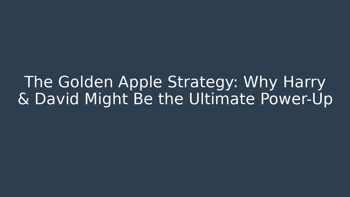 The Golden Apple Strategy: Why Harry & David Might Be the Ultimate Power-Up