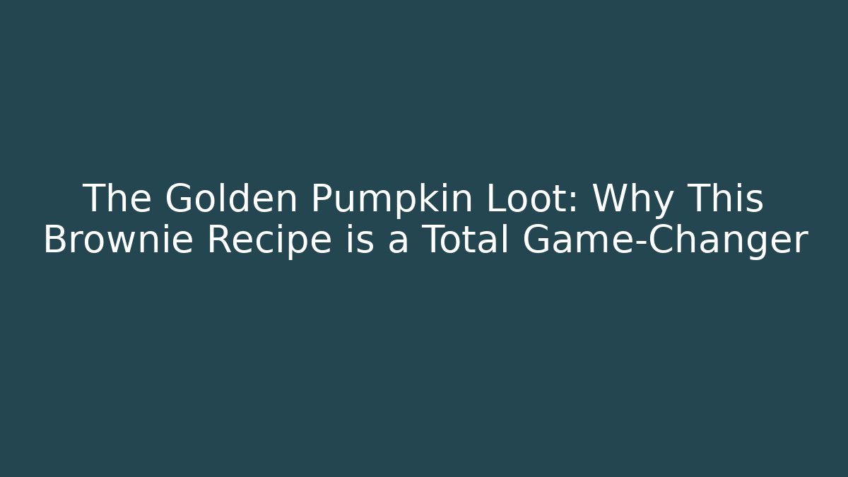 The Golden Pumpkin Loot: Why This Brownie Recipe is a Total Game-Changer