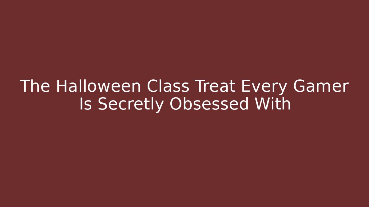 The Halloween Class Treat Every Gamer Is Secretly Obsessed With