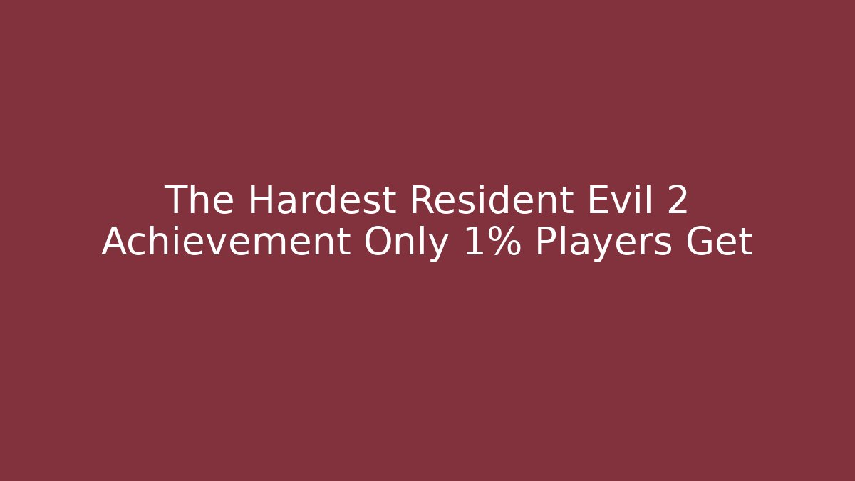 The Hardest Resident Evil 2 Achievement Only 1% Players Get
