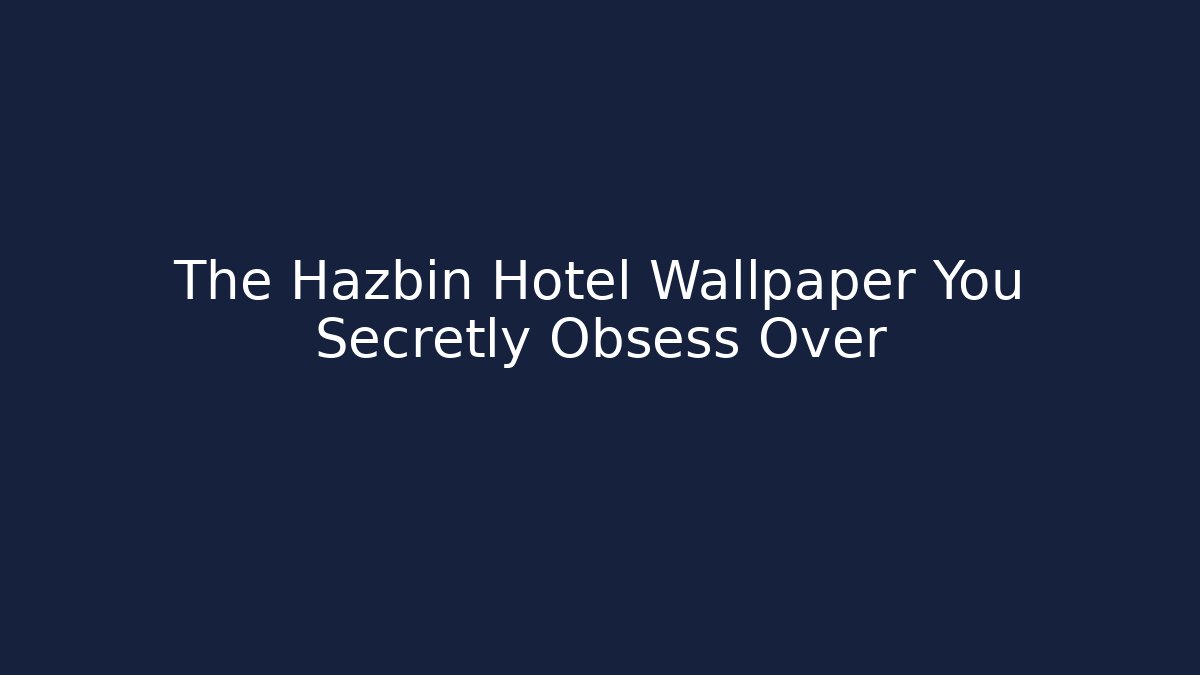 The Hazbin Hotel Wallpaper You Secretly Obsess Over