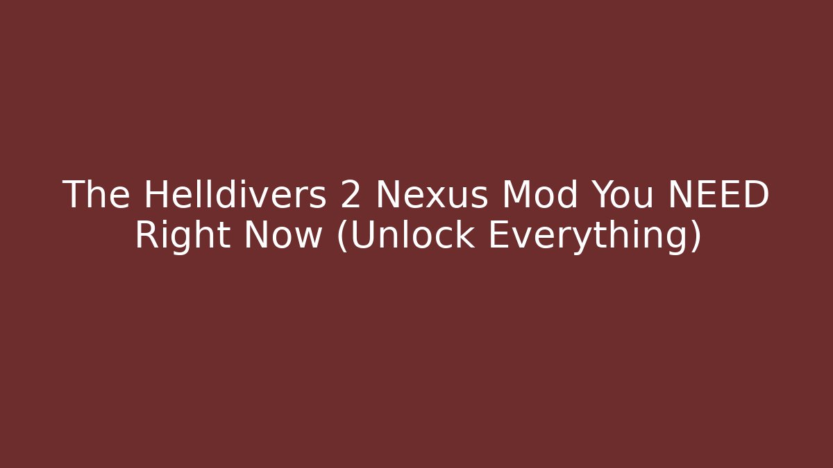 The Helldivers 2 Nexus Mod You NEED Right Now (Unlock Everything)
