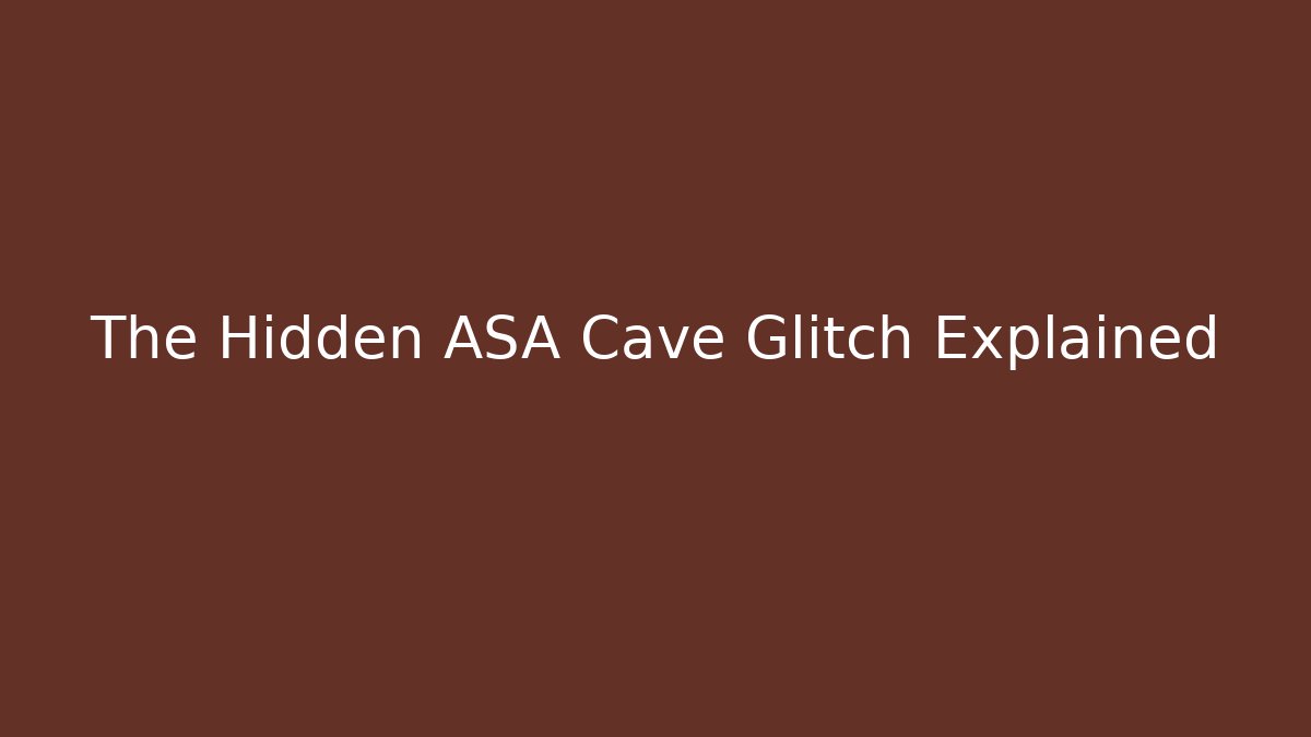 The Hidden ASA Cave Glitch Explained - Create More Assets