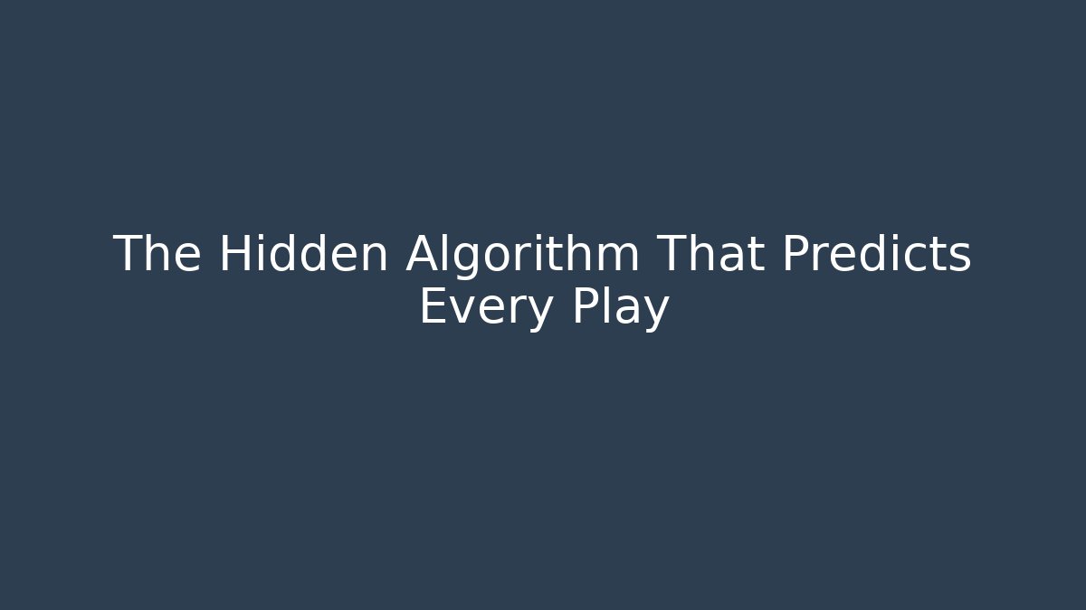 The Hidden Algorithm That Predicts Every Play - Create More Assets